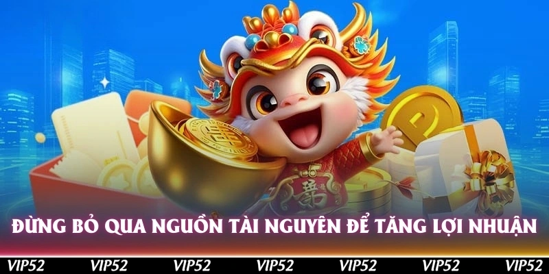 Đừng bỏ qua nguồn tài nguyên hấp dẫn để tăng nhanh lợi nhuận