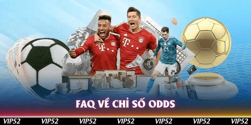 FAQ về chỉ số odds