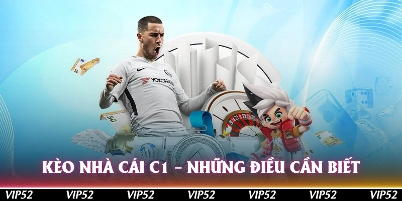 keo nha cai c1 nhung dieu can biet