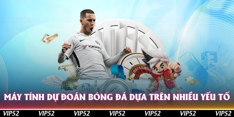 Máy tính dự đoán bóng đá cho kết quả dựa trên nhiều yếu tố